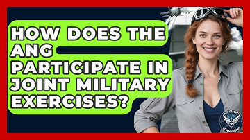 How Does the ANG Participate in Joint Military Exercises? - Air Guard Commanders