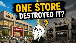 How One Store Can Destroy an Entire Shopping Mall