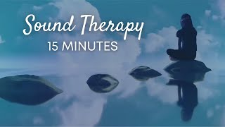 15 Minute Calming Meditation | Sound Therapy for Mind Relaxation - موسیقی بی کلام آرام برای مدیتیشن
