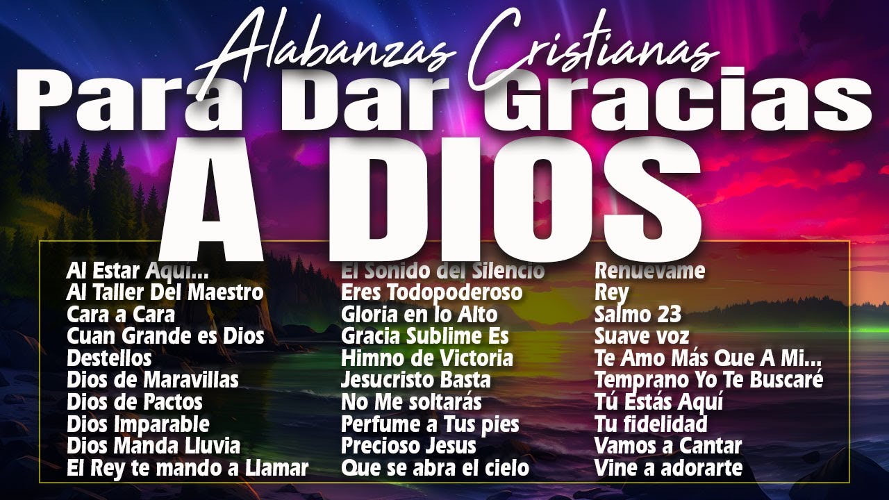 MUSICA CRISTIANA PARA SENTIR LA PRESENCIA DE DIOS 🔥 HERMOSAS ALABANZAS ...