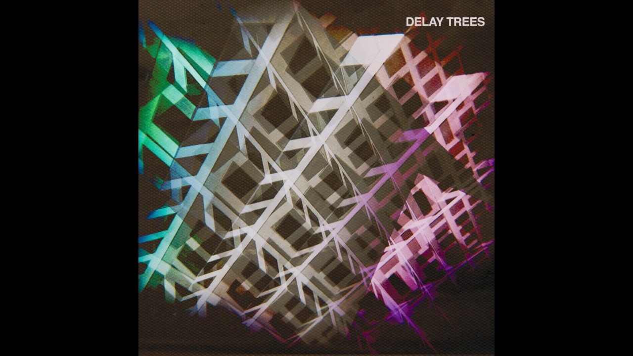 Watch Delay Trees - Quarantine on YouTube Watch Delay Trees - Quarantine on YouTube
