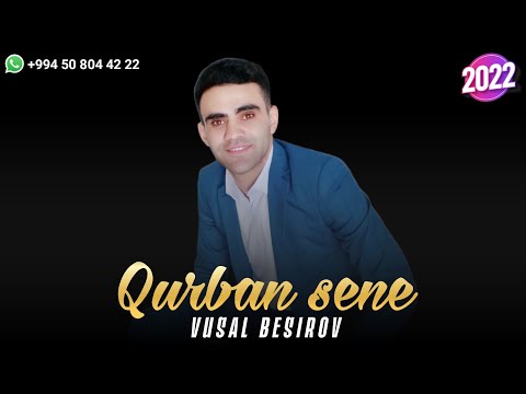 Vusal Besirov - Qurban Sene (Official Music Video)