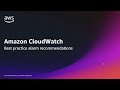 How to set up best practice alarms for AWS services using Amazon CloudWatch | Amazon Web Services