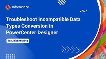 How to Troubleshoot Incompatible Data Types Conversion in PowerCenter Designer