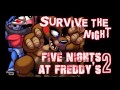 Survive the Night -- Five Nights at Freddy&#39;s 2 song (Female Cover