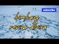 Download Lagu lagu dangdut lawas bimbang Elvi Sukaesih cover revina alvira || lirik lagu ||
