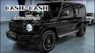 Cash cash song (slow-reverb)