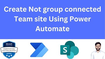 Create a Non Group Connected SharePoint Team Site Using Power Automate