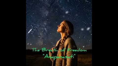 Thumbnail of The​ Breath​ of​ Freedom​ "Anapanasati" #buddha #anapanasati