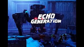 Echo Generation Blind Playthrough #4