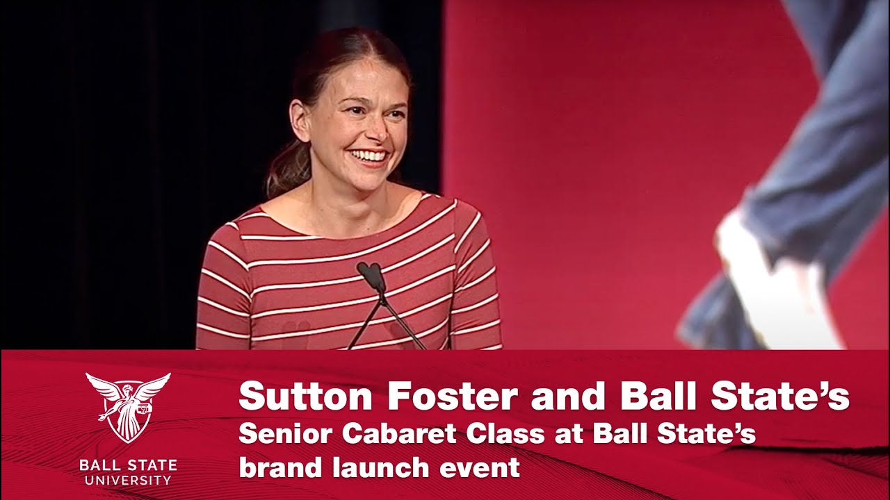 bsus Sutton Foster and Ball State's Senior Cabaret Class at Ball State's brand launch event