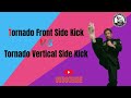 Tornado Front Side Kick 🔄 Tornado Vertical Side Kick Tutorial 👊 | RWTC Taekwondo
