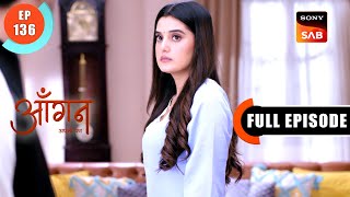 Land Dikhani Hai | Aangan Aapno Kaa | Ep 136 | Full Episode | 16 May 2024