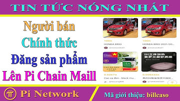 Pi network - Người bán chính thức đăng hàng lên Pi Chain Mall, hãy vào xem giá hấp dẫn chưa từng có