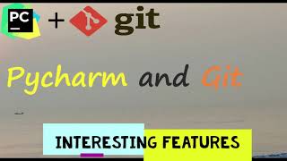 PyCharm Github | Git | Developer tools | Python Developers | Techniques