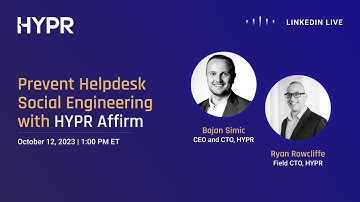 Prevent Helpdesk Social Engineering with HYPR Affirm