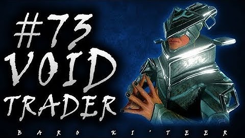 [U21.7.1] Warframe - Baro Ki