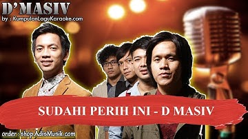 SUDAHI PERIH INI -  D MASIV Karaoke