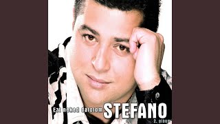 Video thumbnail of "Stefano - Fejemen hordom"