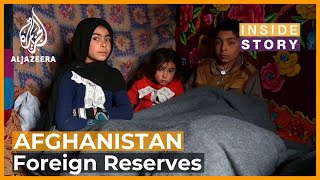 Who should control Afghanistans foreign cash reserves | Inside Story