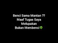 Story wa buat yang lagi sayang sama mantan #30 detik#