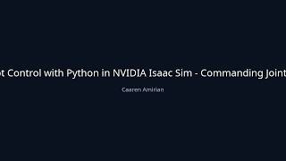 Franka Robot Control with Python in NVIDIA Isaac Sim — Commanding Joints from Code