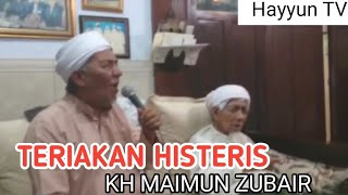 [Dahsyat] Teriakan Histeris KH Maimun Zubair