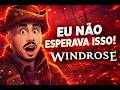 WINDROSE PRIMEIRO JOGO PIRATA QUE SEMPRE SONHEI