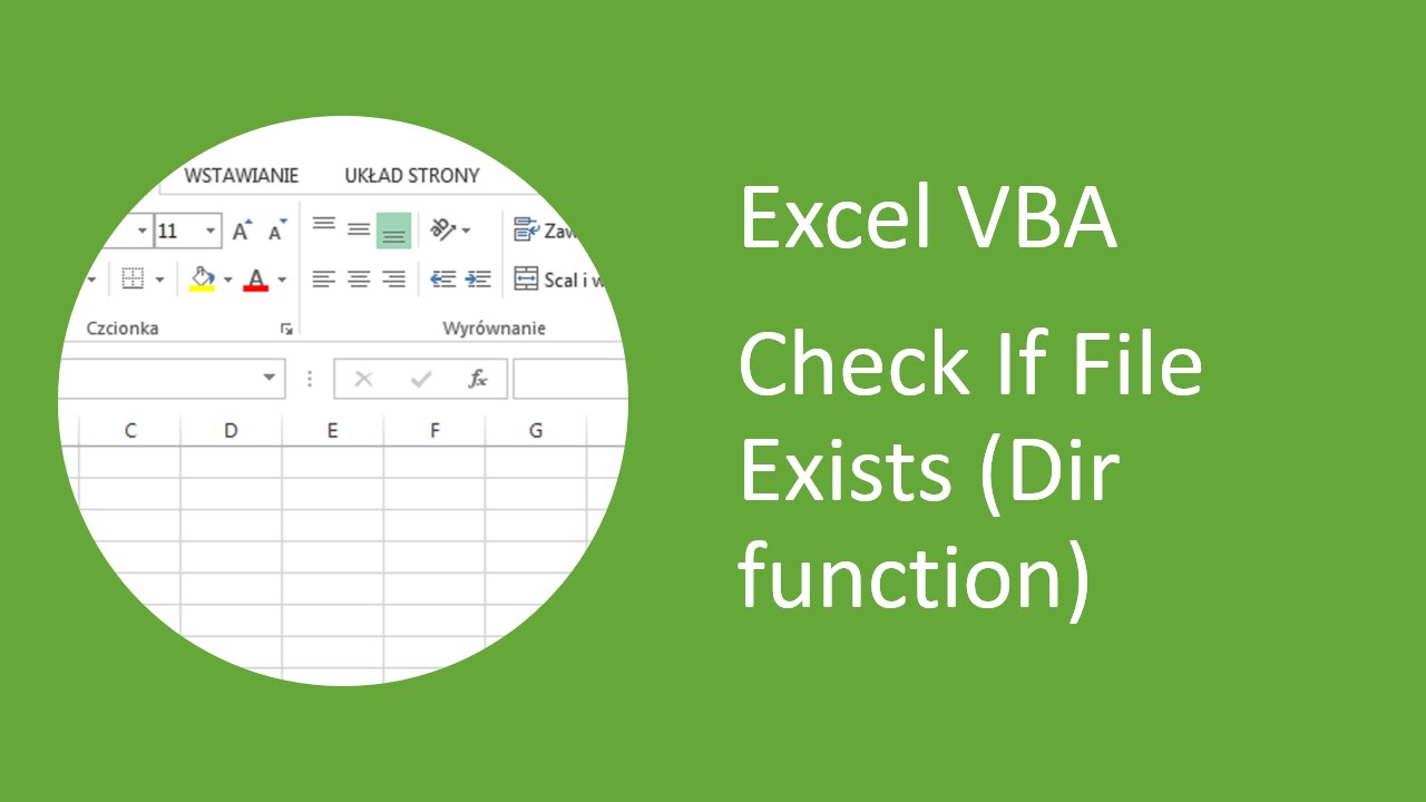 Excel Vba - How To Check If File Exists (Dir Function)