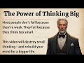 The Power of Thinking Big 🔥 || Graded Reader || Improve Your English Fluency ✅