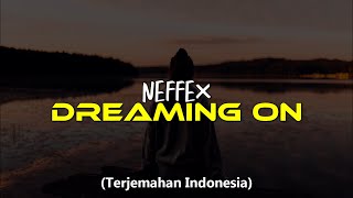 NEFFEX - Dreaming On (Lyrics) | Lyrics of Energys