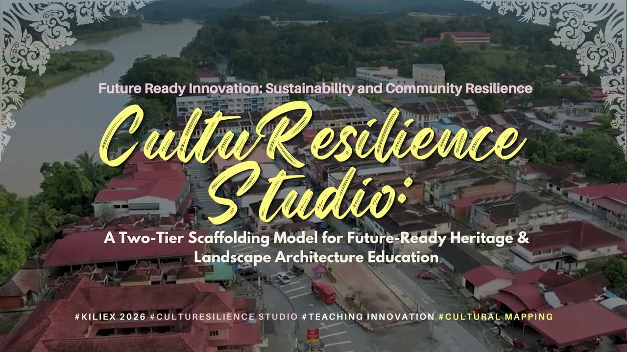 CultuResilience Studio|A Two-Tier Scaffolding Model for Future-Ready LandscapeArchitecture Education