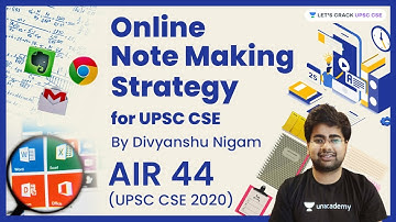 Online Note Making Strategy for UPSC CSE | Divyanshu Nigam (AIR 44) | UPSC CSE/IAS 2023/24