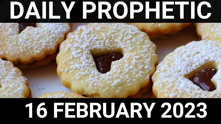 Daily Prophetic 16 February 2023 4 of 4