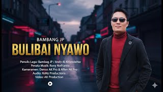 Bulibai Nyawo - Bambang JP | Lagu Kerinci Terbaru