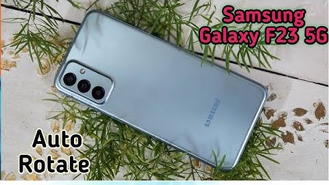 Auto Rotate Screen In Samsung Galaxy F23 5G, Rotate Screen Setting In Samsung Galaxy F23