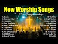 New Worship Songs - Oceans, Best Christian Songs 2025 Collection, Hillsong Worship Best Praise Songs