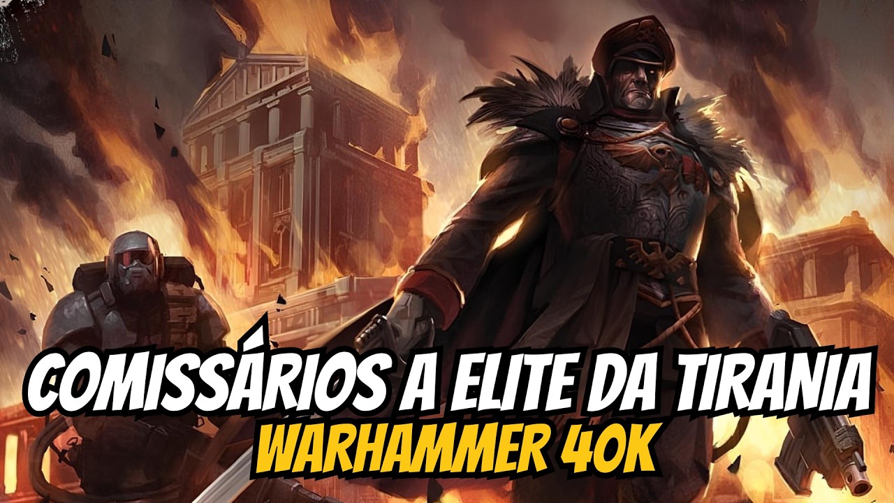 O QUE SÃO OS COMISSÁRIOS? Entre tiranos e heróis, os oficiais mais temidos em Warhammer 40k