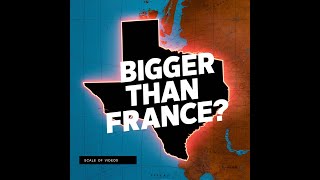 How BIG Is Texas? (Bigger Than France)