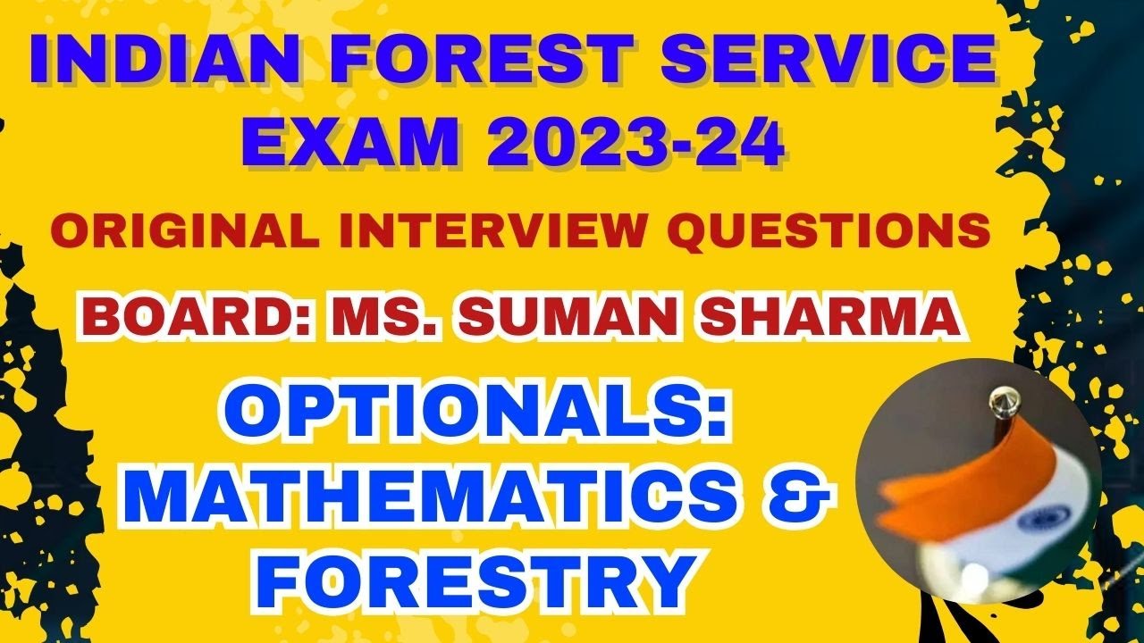 UPSC Exam | Indian Forest Service | Interview Transcripts | Original ...