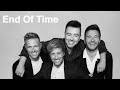 【和訳MV】WESTLIFE - End Of Time (lyrics) 〜励まされる歌〜