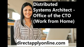 Distributed Systems Architect - Office of the CTO (Work from Home)