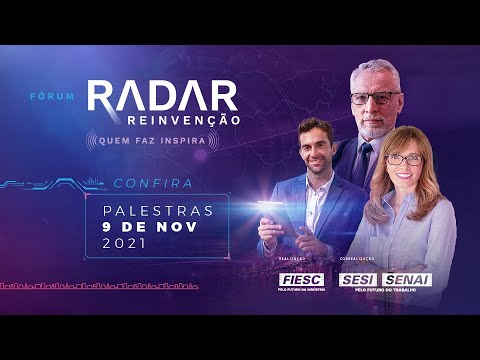 Fórum Radar Reinvenção - Palestras Dia 1 (09 de novembro de 2021)