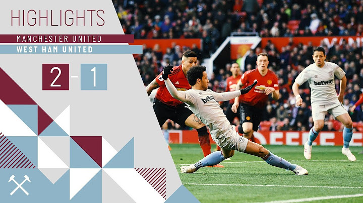 HIGHLIGHTS | MANCHESTER UNITED 2 - 1 WEST HAM UNITED