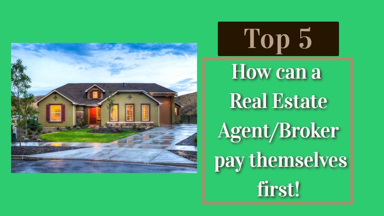 How can Real Estate Agent or Brokers pay themselves first YouTube
