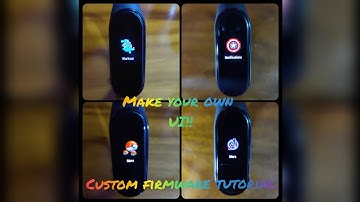 Mi band 4:Custom Firmware Tutorial | Make Your Own Custom Firmware