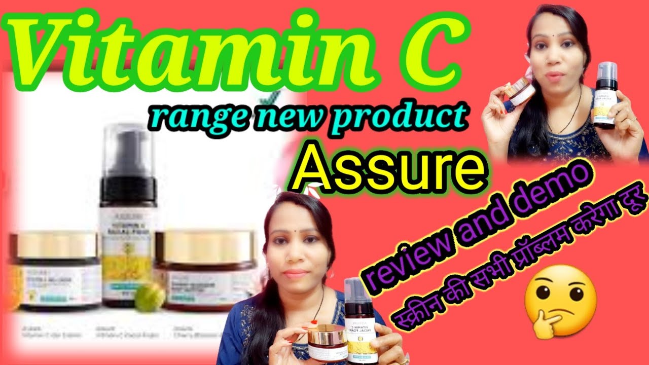 Vestige Launched 3 New Assure Products Vitamin C gel Cream, Vitamin