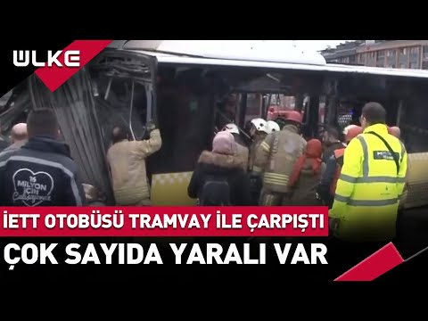 #SONDAKİKA Alibeyköy'de Tramvay İle İETT Otobüsü Çarpıştı! Çok Sayıda Yaralı Var