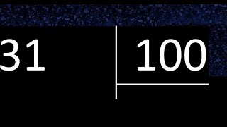 Dividir 31 entre 100 division inexacta con resultado decimal Como se dividen 2 numeros