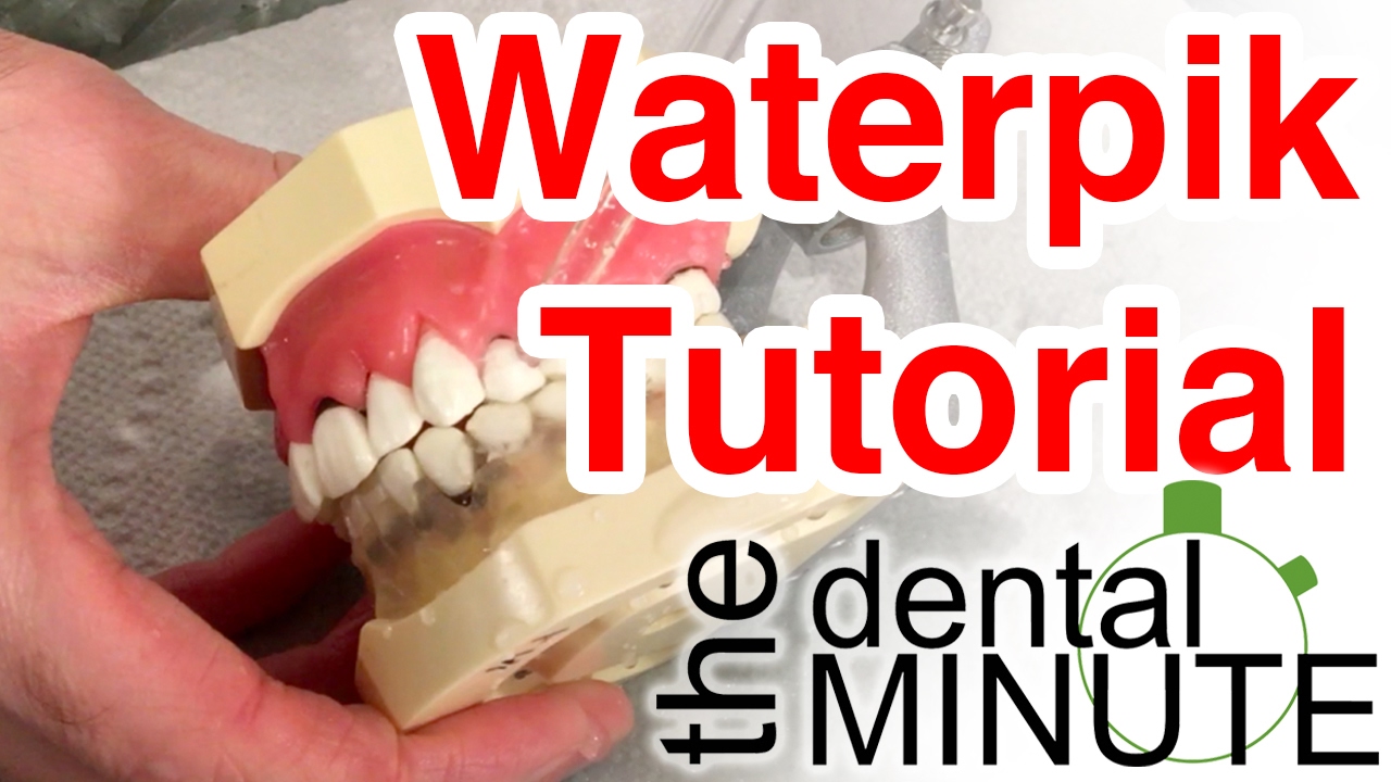 Dental Minute Waterpik Tutorial YouTube